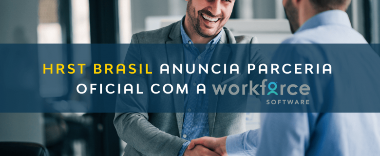 HRST Brasil anuncia parceria oficial com a Workforce Software